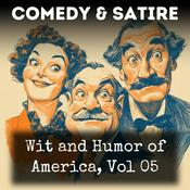 Podcast Wit and Humor of America, Vol 05