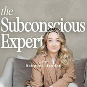 Podcast The Subconscious Expert: Mindset, Identity Work & Embodied Leadership for Ambitious Women