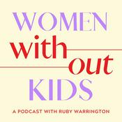 Podcast Women Without Kids