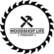 Podcast Woodshop Life Podcast