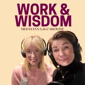 Podcast Work and Wisdom