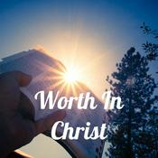 Podcast Worth In Christ