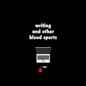 Podcast Writing and Other Blood Sports