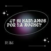 Podcast ¿Y si hablamos por la noche?