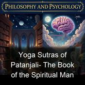 Podcast Yoga Sutras of Patanjali- The Book of the Spiritual Man