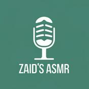 Podcast Zaid's ASMR
