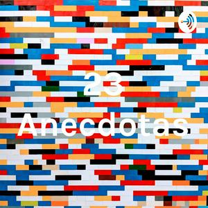 23 Anecdotas