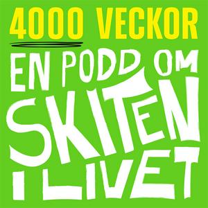 4000 veckor