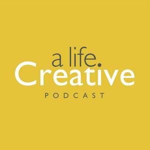 A Life Creative Podcast