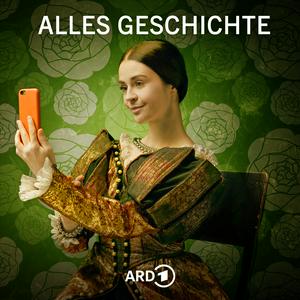 Alles Geschichte - Der History-Podcast