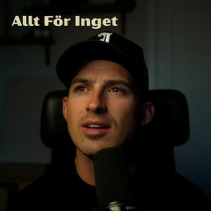 allt för inget