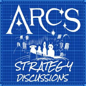 Arcs: the Blighted Reach Strategy Discussions