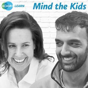 'Mind the Kids': an ACAMH podcast