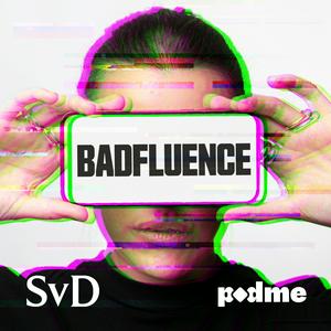 Badfluence