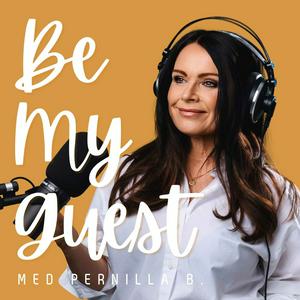 Be My Guest med Pernilla B