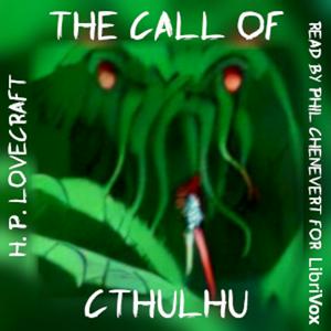 Call of Cthulhu, The by H. P. Lovecraft (1890 - 1937)