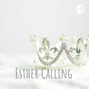 Esther Calling: What's Your Story?