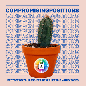 Compromising Positions - A Cyber Security Podcast