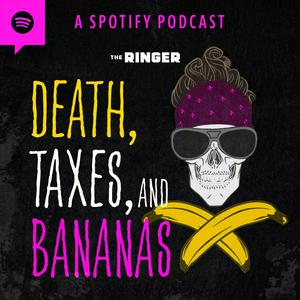 Death, Taxes, and Bananas with Johnny Bananas