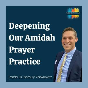 Deepening Our Amidah Prayer Practice