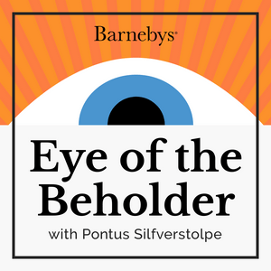 Barnebys podcast: Eye of the Beholder