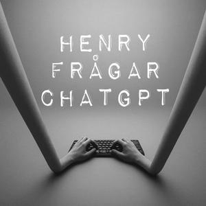 Henry frågar ChatGPT