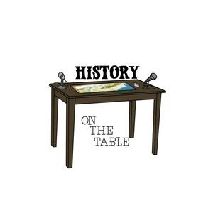 History on the Table