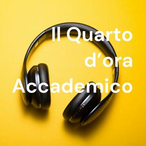 Il Quarto d’ora Accademico