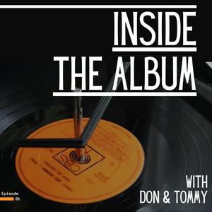 Inside The Album with Don & Tommy