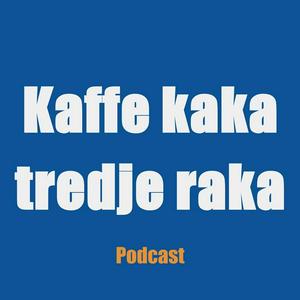 Kaffe kaka tredje raka's Podcast