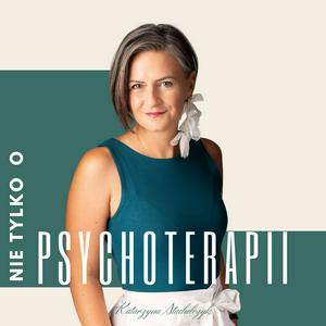 Nie tylko o psychoterapii