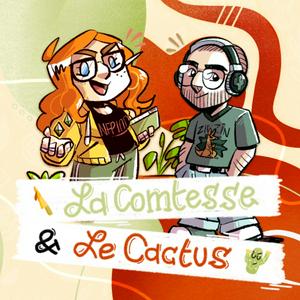 La Comtesse et Le Cactus