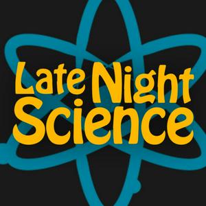 Late Night Science