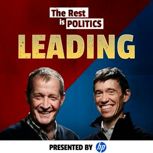 The Rest Is Politics: Leading