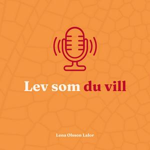 Lev som du vill