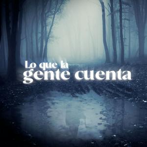 Lo Que La Gente Cuenta