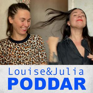 Louise och Julia poddar