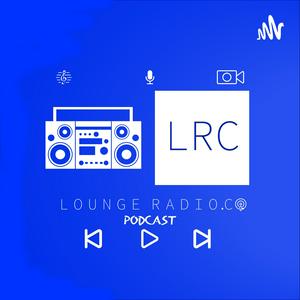 Lounge Radio.Co Podcast