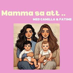Mamma sa att...