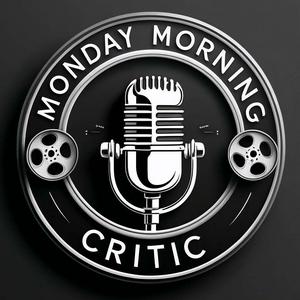 Monday Morning Critic