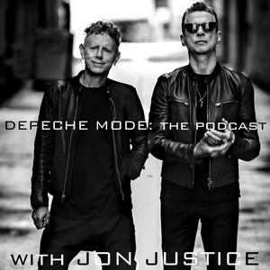 Depeche Mode: The Podcast w/ Jon Justice