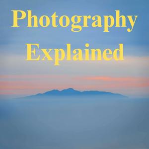 Photography Explained Podcast