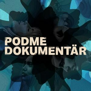 Podcast Podme Dokumentär