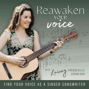 Reawaken Your Voice | Singer Songwriter, How to Write a Song, Find Your Voice, Make Music, Creative Expression