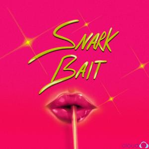 Snark Bait