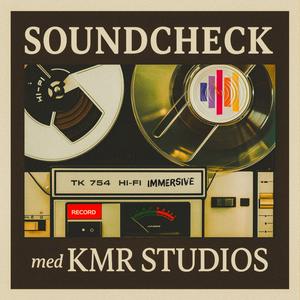 Soundcheck med KMR Studios