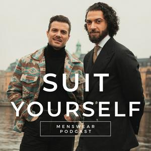 SUIT YOURSELF - a menswear podcast