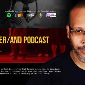 The Either/And Podcast w/ Bril Barrett