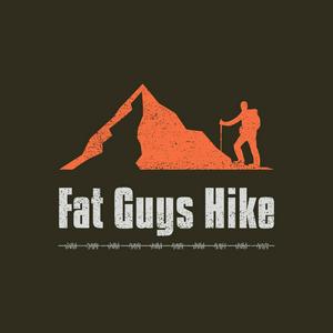 The Fat Guys Hike Podcast