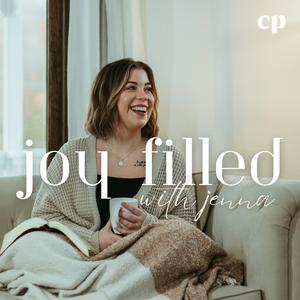 The Joy Filled Podcast - Christian Motherhood, Stay at Home Mom Mindset, and Faith Based Encourageme...